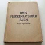 Omis Fleckenratgeber: